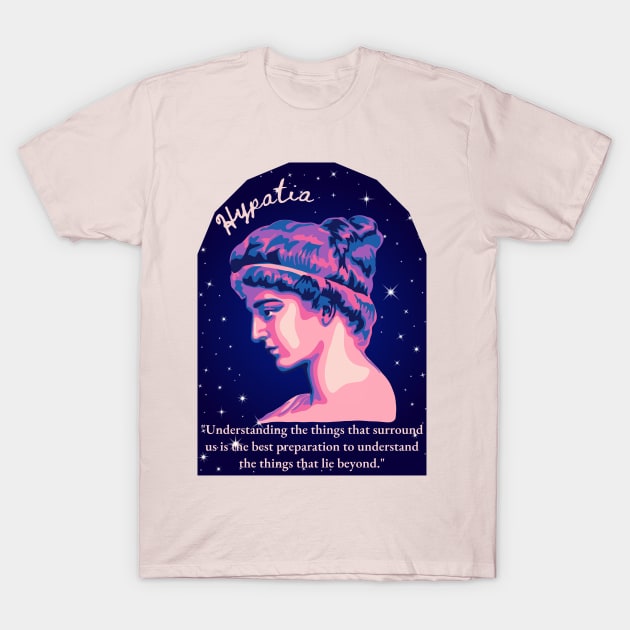 Hypatia of Alexandria Portrait and Quote T-Shirt by Slightly Unhinged